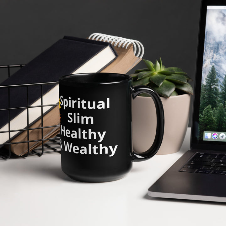 Coffee Mug -Spiritual, Slim, Healthy, and Wealthy/ Black Glossy Mug